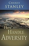 How to Handle Adversity