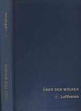 Zoom Produkt-Bild: Kruse Graudenz Schliephake: &Uuml;ber den Wolken, S&uuml;dwestverlag M&uuml;nchen, 425 Seiten, Gro&szlig;band bebildert