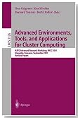 Advanced Environments, Tools, and Applications for Cluster Computing: NATO Advanced Research Workshop, IWCC 2001, Mangalia, Romania, September 1-6, 2001. Revised Papers