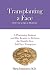 Books : Transplanting a Face: Notes on a Life in Medicine