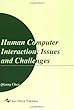 Human Computer Interaction: Issues and Challenges