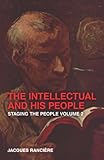 Staging the people. Volume 2, The intellectual and his people