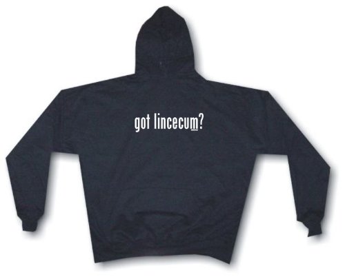 Got lincecum? Men's Hoodie Sweat Shirt XL, Black