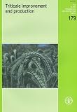Triticale improvement and production
