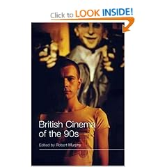 British Cinema of the 90s (Distributed for British Film Institute)