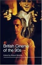 British Cinema of the 90s (Distributed for British Film Institute)