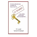 It Works With Simple Keys: Updated Edition Of The Famous Little Red Book That Makes Your Dreams Come True, Now With Simple Keys