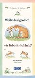 Wei&szlig;t Du eigentlich wie lieb ich Dich hab - Immerw&auml;hrender Kalender - 