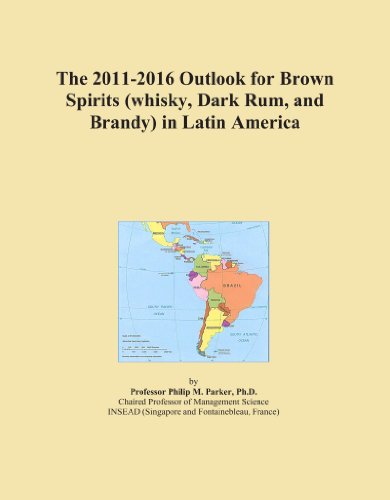 The 2011-2016 Outlook for Brown Spirits (whisky, Dark Rum, and Brandy) in Latin America