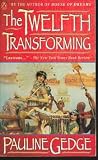 The Twelth Transforming