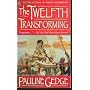 The Twelth Transforming
