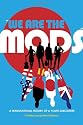 We are the Mods"": A Transnational History of a Youth Subculture (Mediated Youth)