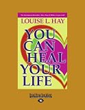 You Can Heal Your Life