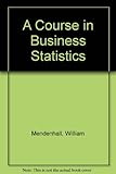 A course in business statistics