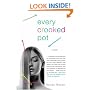 Every Crooked Pot: A novel