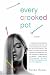 Every Crooked Pot: A novel