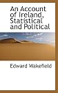 Account Of Ireland Statistical And Polit