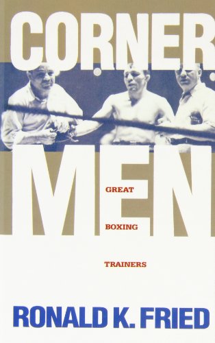 Corner Men: The Great Boxing Trainers