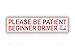 Zone Tech Automotive Red on White Please Be Patient Beginner Driver Thanks Magnet - Safety Caution Sign