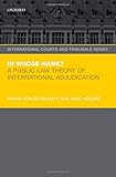 In whose name? : a public law theory of international adjudication