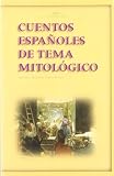Cuentos espanoles de tema mitologico / Spanish Accounts of Mythological Theme (Akal Literaturas) (Spanish Edition)