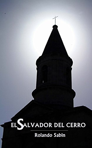 el salvador del cerro spanish edition