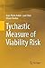 Tychastic Measure of Viability Risk