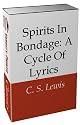 SPIRITS IN BONDAGE: A CYCLE OF LYRICS