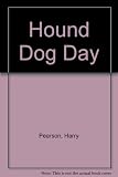 Hound dog days