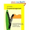 Projektmanagement: Der Praxisleitfaden f�r die erfolgreiche Durchf�hrung von kleinen und mittleren Projekten
