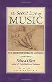 The Secret Lore of Music: The Hidden Power of Orpheus