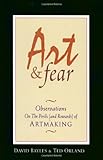 Art & Fear: Observations On the Perils (and Rewards) of Artmaking