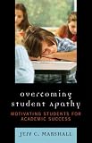 Overcoming Student Apathy: Motivating Students for Academic Success
