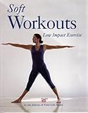 Soft workouts : low impact exercise