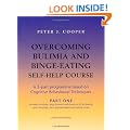 Overcoming Bulimia Self-help Course: A Self-help Practical Manual Using Cognitive Behavioral Techniques (3 Book Set)