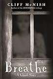 Breathe : a ghost story