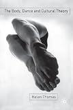 The Body, Dance and Cultural Theory