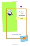 The Way I See The Universe - Part I: Pocket Edition