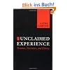 Unclaimed Experience: Trauma, Narrative, and History