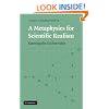 A Metaphysics for Scientific Realism: Knowing the Unobservable