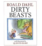 [ DIRTY BEASTS BY DAHL, ROALD](AUTHOR)HARDBACK