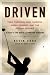 Driven: Teen Phenoms, Mad Parents, Swing Science, and the Future of Golf