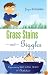 Grass Stains and Giggles: Experiencing God in the Midst of Motherhood