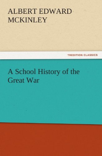 a school history of the great war tredition classics