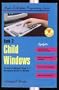 Child Windows (Hands-on Windows Programming, Book 2)