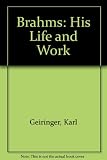 Brahms : his life and work