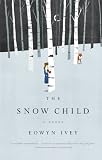 The Snow Child (Thorndike Press Large Print Historical Fiction)