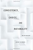 Consistency, choice, and rationality