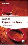 Writing crime fiction : making crime pay