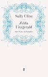 Zelda Fitzgerald: Her Voice in Paradise-